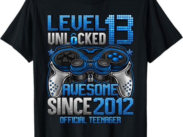 Official teenager level 13 unlocked gifts 13th birthday boy t-shirt