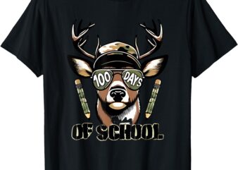 Oh Deer 100 Days of School Are Here Deer Hunting 100th Day T-Shirt