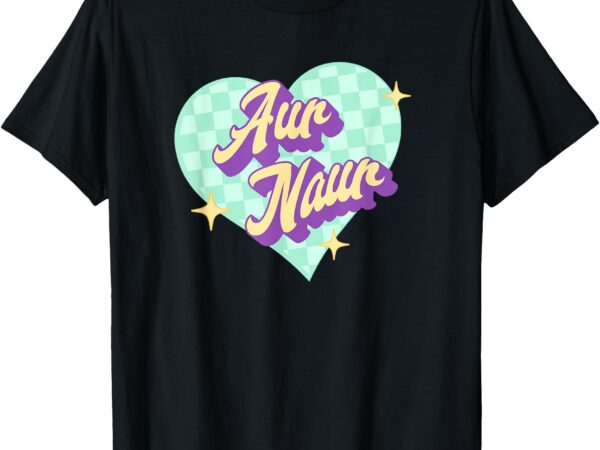 Oh no aur naur australian accent meme cute aussie slang t-shirt