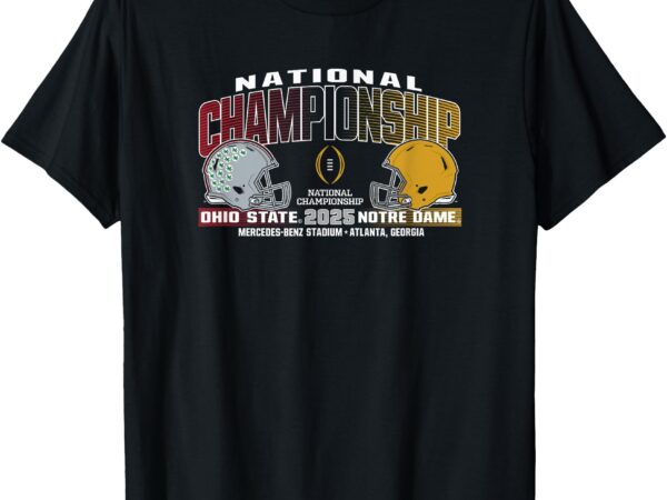 Ohio state vs notre dame national championship 2025 cfp t-shirt