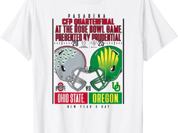 Ohio state vs oregon cfp quarterfinal 2024-25 rose bowl t-shirt