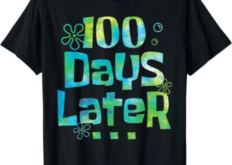 One Hundred Days Later 100th day of school teacher or pupil T-Shirt