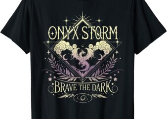 Onyx Storm Brave The Dark Fourth Wingg Basgiath War Collegee T-Shirt