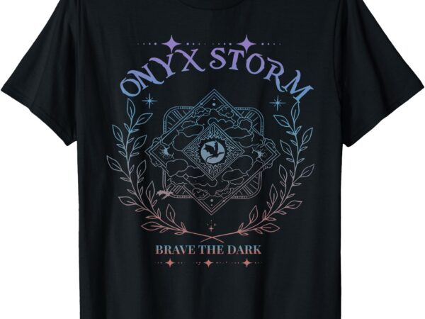 Onyx storm brave the dark fourth wingg collegee book reader t-shirt