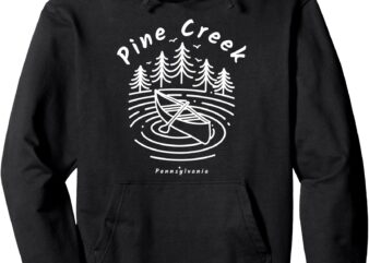 Pine Creek Pennsylvania Pullover Hoodie t shirt illustration