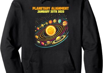 Planetary Alignment 7 Aligned Planets 25 January 2025 Pullover Hoodie