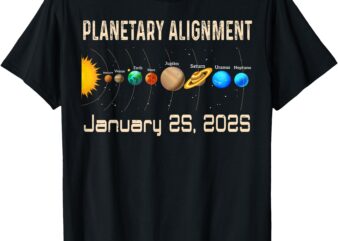 Planetary Alignment of January 25, 2025 Planets in One Line T-Shirt