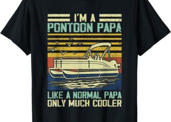 Pontoon Boat Captain Dad Papa Gag Pontooning Boating Lover T-Shirt