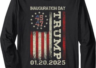 President Donald Trump Inauguration Day 2025 American Flag Long Sleeve T-Shirt