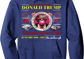 President Donald Trump Inauguration Day 2025 Memorabilia Pullover Hoodie