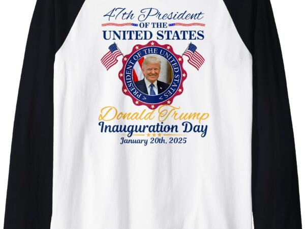 President donald trump inauguration day 2025 memorabilia raglan baseball tee t shirt illustration