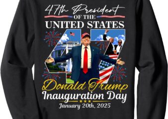 President Donald Trump Inauguration Day 2025 Memorabilia Sweatshirt