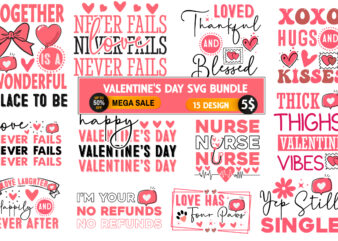 Valentine’s Day T-Shirt Design,Valentine’s Day SVG Bundle, Valentines T-Shirt Design Bundle,Happy Valentine’s Day SVG bundle, Valentine’s