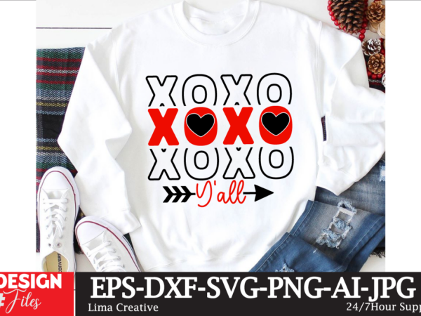 Xoxo y’all t-shirt design, valentines svg bundle, valentines day svg, happy valentine svg, love svg, heart svg, love day svg, cupid svg, val