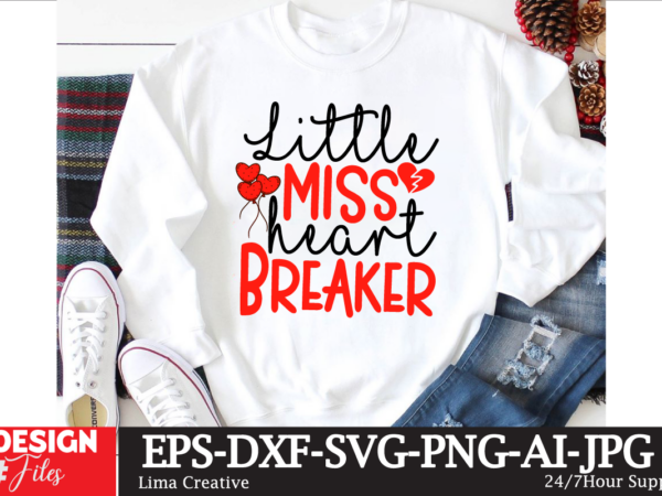 Little miss heart breaker t-shirt design, valentines svg bundle, valentines day svg, happy valentine svg, love svg, heart svg, love day svg,