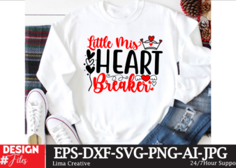 Little miss Heart Breaker T-shirt Design, Valentines svg bundle, Valentines Day Svg, Happy valentine svg, Love Svg, Heart svg, Love day svg,