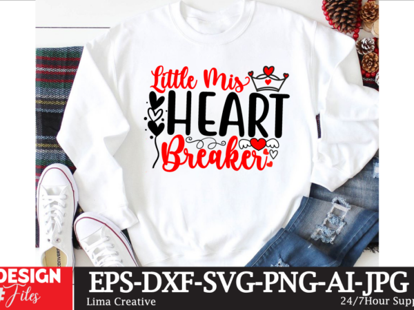 Little miss heart breaker t-shirt design, valentines svg bundle, valentines day svg, happy valentine svg, love svg, heart svg, love day svg,