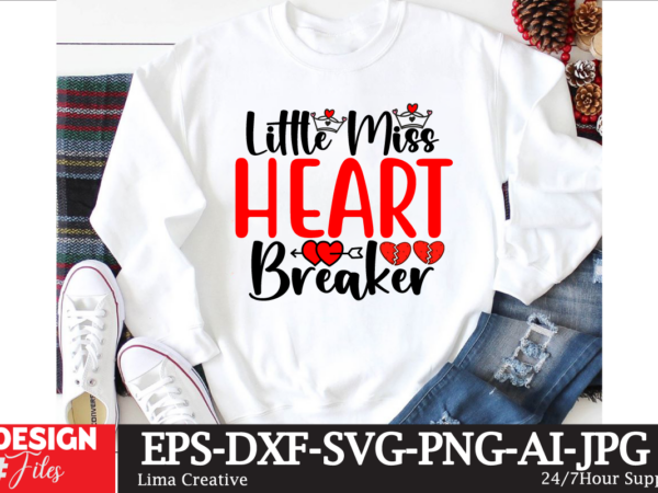 Little miss heart breaker t-shirt design, valentines svg bundle, valentines day svg, happy valentine svg, love svg, heart svg, love day svg,