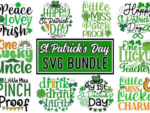 St.patrick’s day svg bundle,happy st patrick’s day svg, st patrick svg, st patricks day svg, st patrick’s day svg, st patricks svg, shamrock t shirt template vector