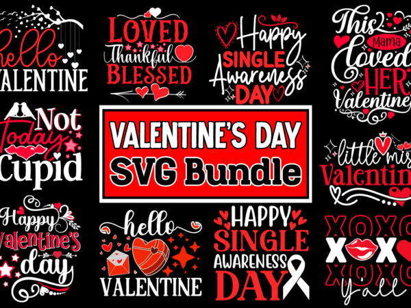 Valentine’s day svg bundle,be my valentine svg, valentine svg, valentine’s day svg, valentine shirt svg, layered be my valentine svg, cut fi t shirt vector art