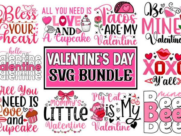 Valentine’s day t-shirt design bundle, valentines svg bundle, valentines day svg, happy valentine svg, love svg, heart svg, love day svg, cu