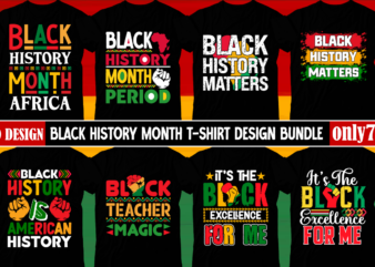 Black History MOnth T-shirt Design Bundle, Black History Month Svg, African American Svg, I am Black History, Black Women Svg, Juneteenth Sv