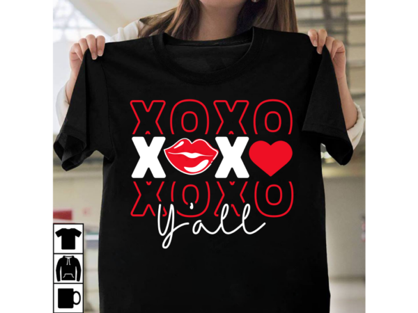 Xoxo y’all t-shirt design, be my valentine svg, valentine svg, valentine’s day svg, valentine shirt svg, layered be my valentine svg, cut fi