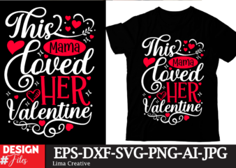 This Loved Her Valentine T-shirt Design, Be My Valentine Svg, Valentine Svg, Valentine’s Day Svg, Valentine Shirt Svg, Layered Be My Valenti