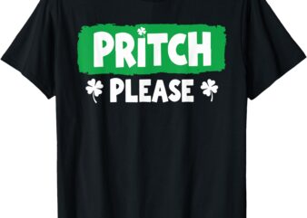 Pritch Please T-Shirt