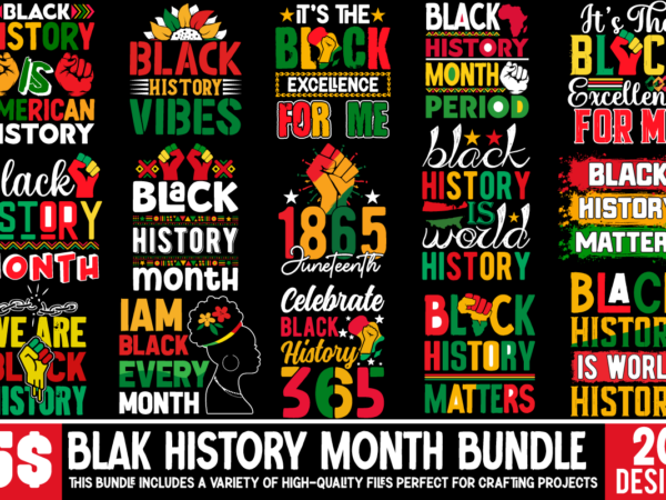 Black history month t-shirt design bundle, black history month svg, african american svg, i am black history, black women svg, juneteenth sv