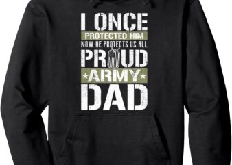 Proud Army Dad Support Military Son Pullover Hoodie