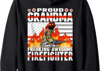 Proud Grandma Of A Freaking Awesome Firefighter Family Gift Zip Hoodie