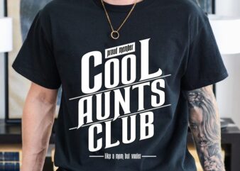 Proud Member of A Cool Aunts Club Shirt, Favorite Aunt Shirt, Cool Aunt, New Aunt Shirt, Funny Cool Aunt Shirt, Trendy Shirt