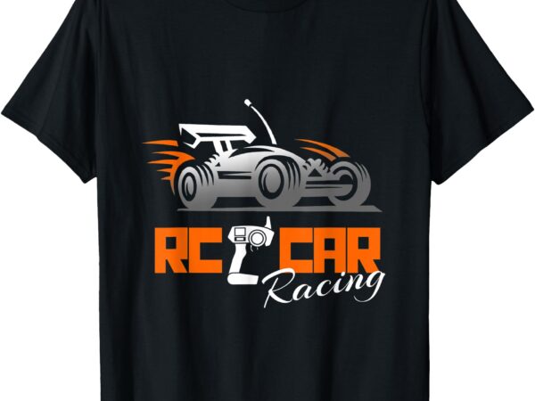 Rc cars racing t-shirt gift hobby tee t-shirt