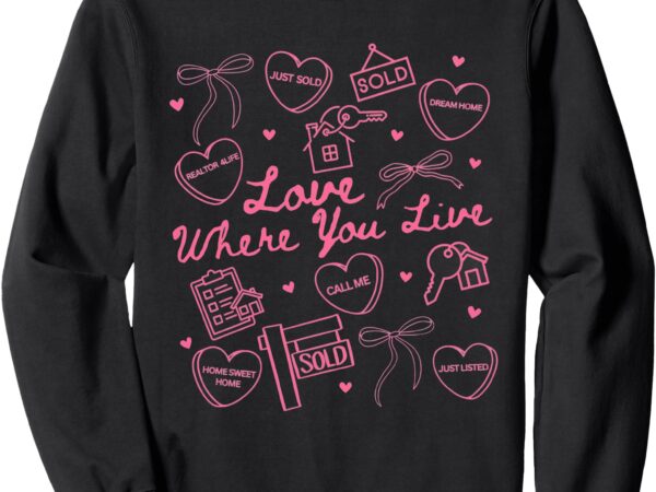 Real estate agent valentine’s day realtor heart candy sweatshirt