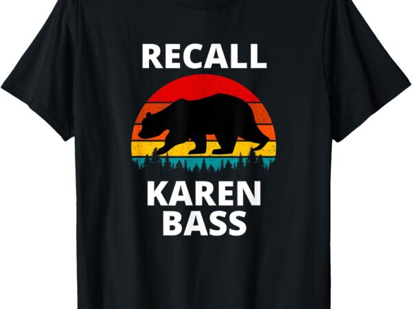 Recall los angeles mayor karen bass, recall karen bass t-shirt