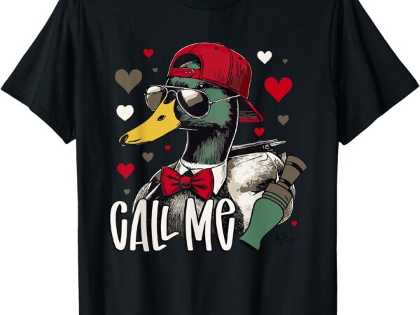 Retro call me valentines duck hunting lover women men kids t-shirt