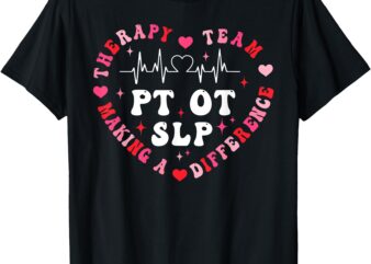 Retro SLP OT PT Valentines Day Heart Love Therapy Squad Team T-Shirt