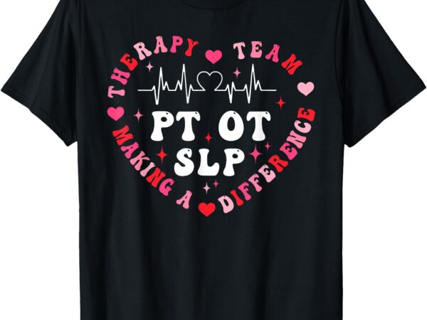 Retro slp ot pt valentines day heart love therapy squad team t-shirt