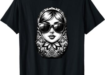 Russian Girl! Russia Matryoshka Sunglasses For Russian T-Shirt