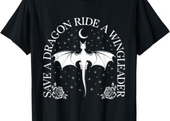 Save A Dragon-Ride A Winglead-er T-Shirt