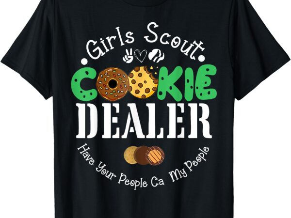 Scout for girls cookie mom funny scouting family matching t-shirt