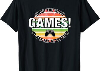 Shout games funny gift gamer teenager listening graphic T-Shirt