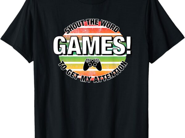 Shout games funny gift gamer teenager listening graphic t-shirt