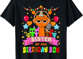 Sister Of The Birthday Boy Tee Sprunki Party Bday Theme T-Shirt