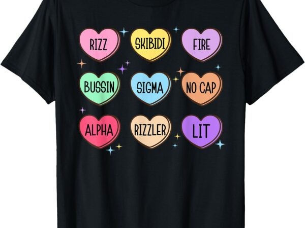 Skibidi valentine’s day candy heart funny valentine rizz t-shirt