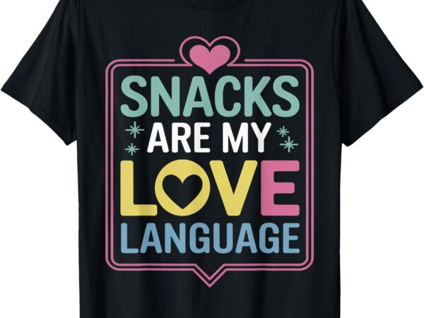 Snacks are my love language valentine day kids boys t-shirt