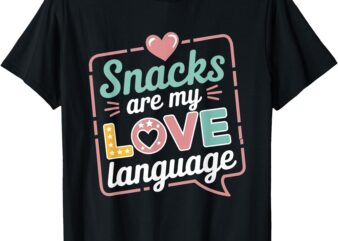 Snacks Are My Love Language Valentine Day Kids T-Shirt