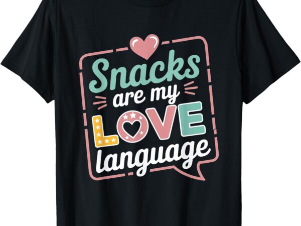 Snacks are my love language valentine day kids t-shirt