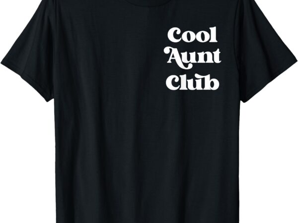 Someone’s cool ass aunt cool auntie club skull skeleton t-shirt